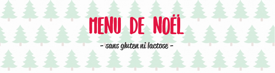 Menu de Noël sans gluten ni lactose